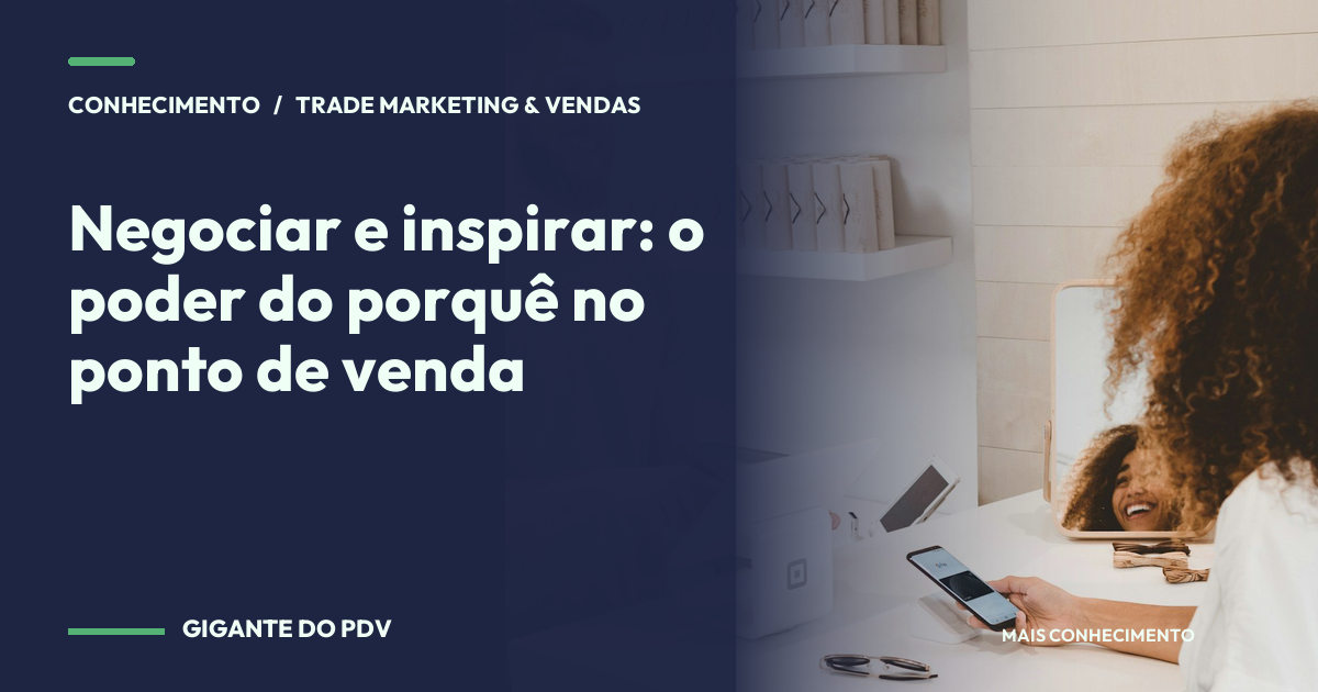 Imagem editorial contextual: Negociar e inspirar: o poder do porquê no ponto de venda