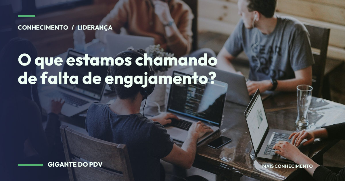 Imagem editorial contextual: O que estamos chamando de falta de engajamento?